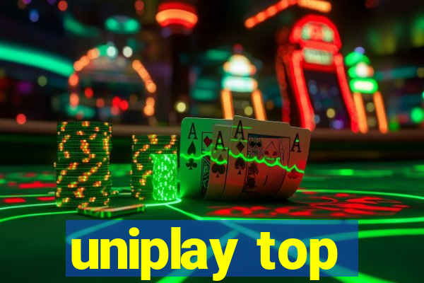 uniplay top